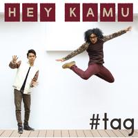 #tag - Hey Kamu