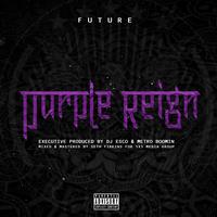Future - Purple Reign
