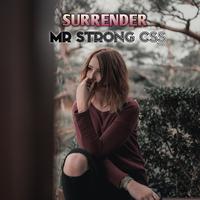 MR STRONG CSS - Surrender