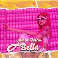 Merve Yalçın - Bella