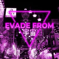 EVADE FROM 宇宙 - フライト 日 '89 (FRIDAY)