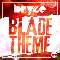 Bryce - Blade Theme - Original Mix