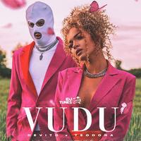 Devito & Teodora - Vudu