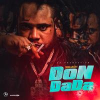 SQUASH - Don Dada
