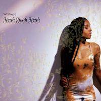 Whitney J - YEAH YEAH YEAH