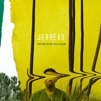 Jerreau - Really Got It