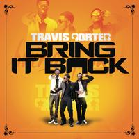 Travis Porter - Bring It Back - Explicit Version