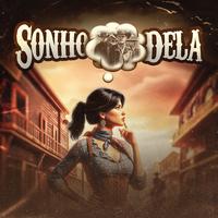 Sonho Dela (Cowboy) by CountryBeat & Félix & Léo Souzza