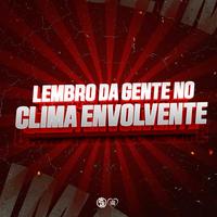 Lembro da Gente no Clima Envolvente by MC DOGUINHA & DJ VN MAESTRO
