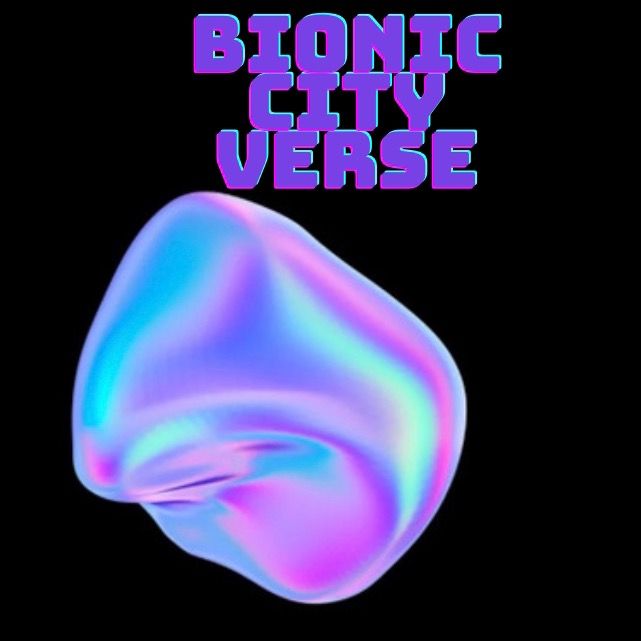 Bionicverse - original sound - bioniccity